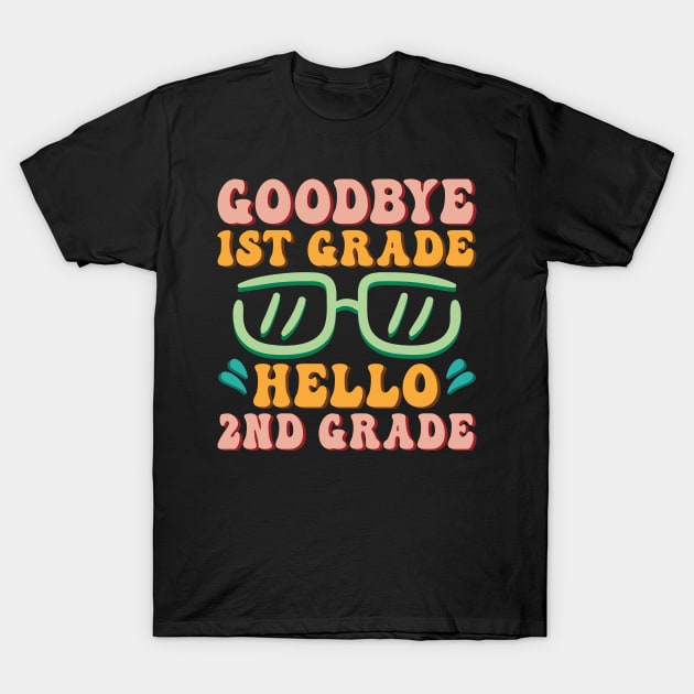 Goodbye 1st Grade Hello 2nd Grade Shirt Back To School Students T-Shirt by Sowrav